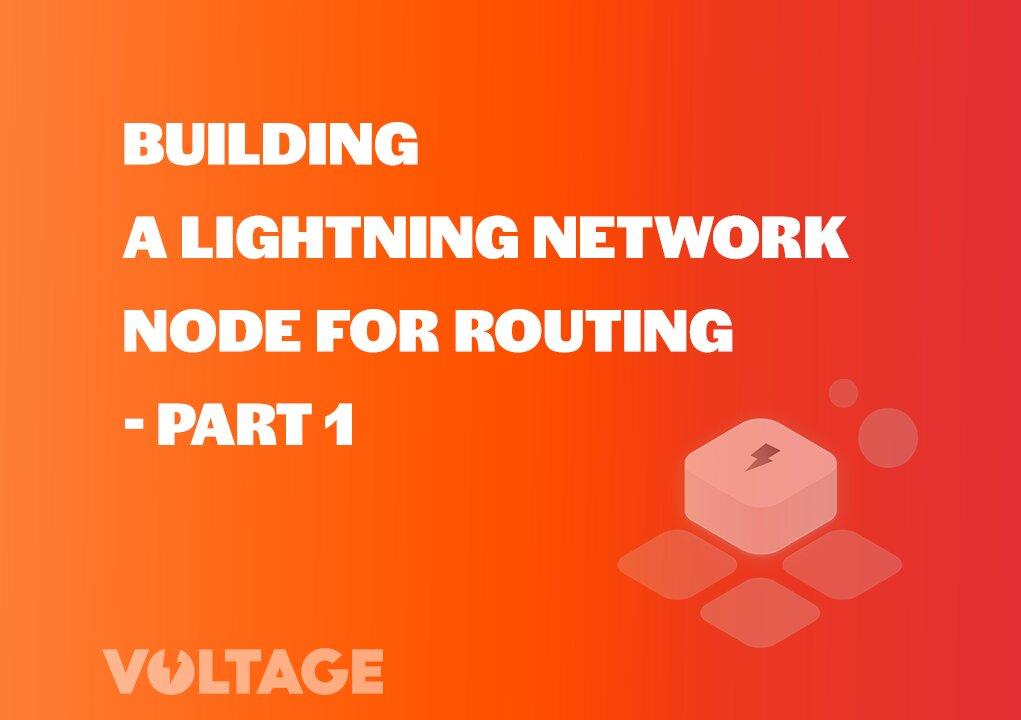Building a Lightning Network Node for Routing - Part 1