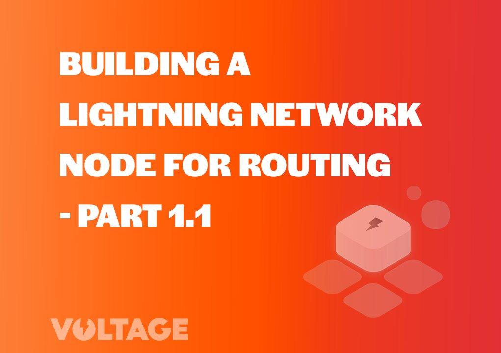 Building a Lightning Network Node for Routing - Part 1.1