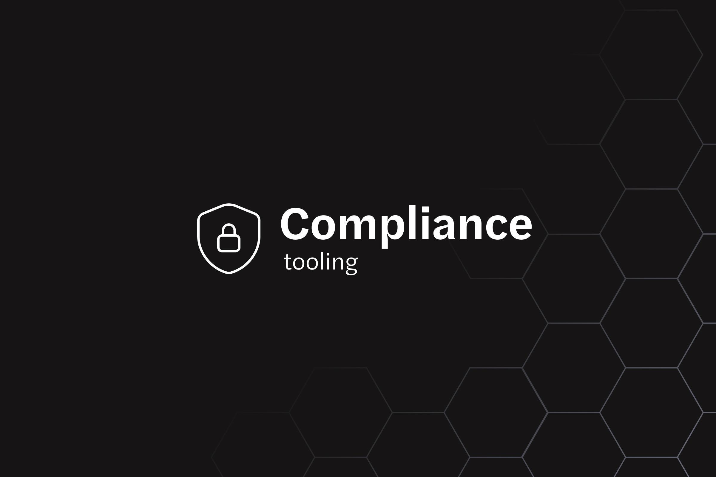 A shield and padlock icon beside the words Compliance tooling