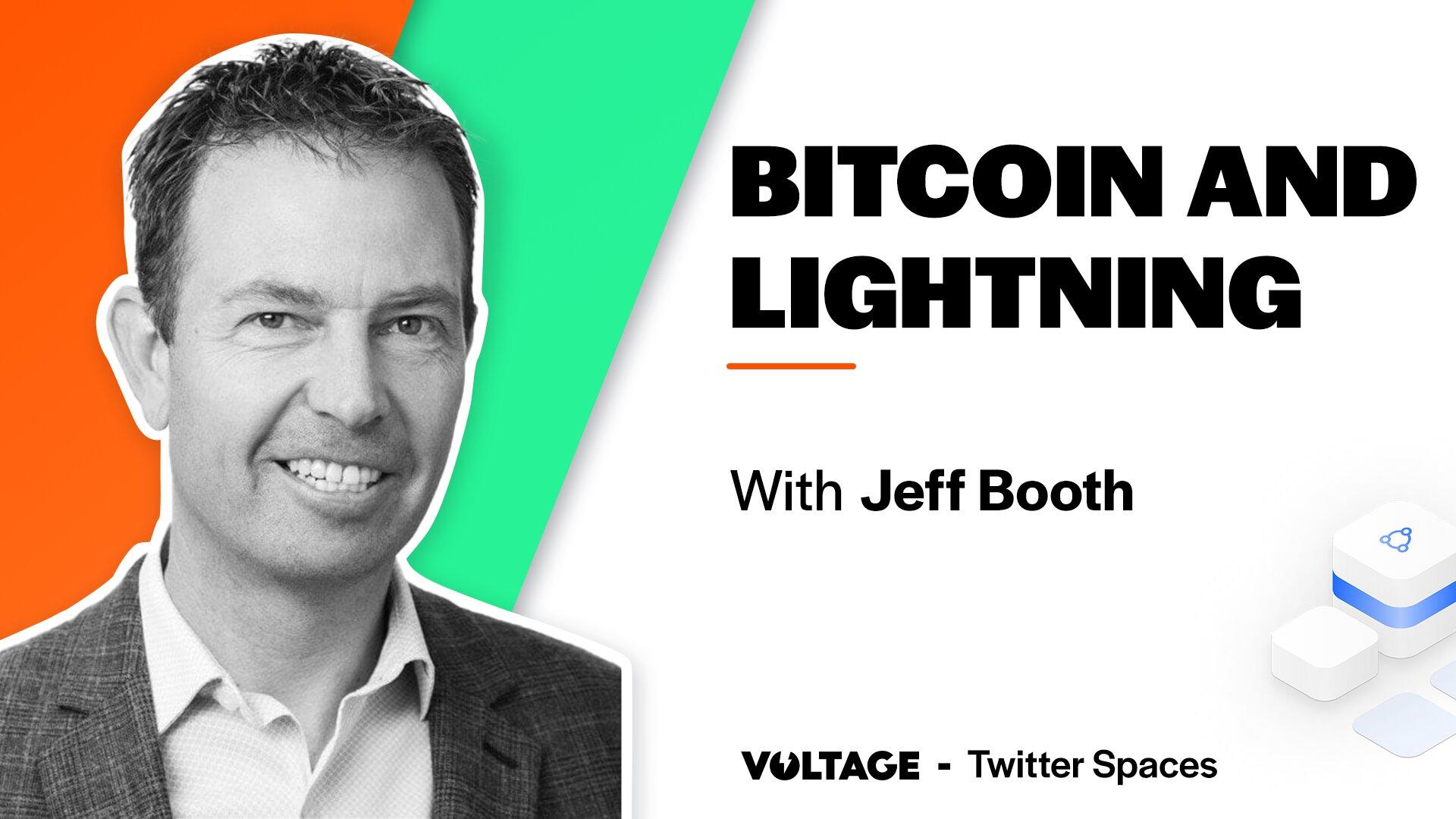 Discussing Bitcoin and Lightning Network with Jeff Booth