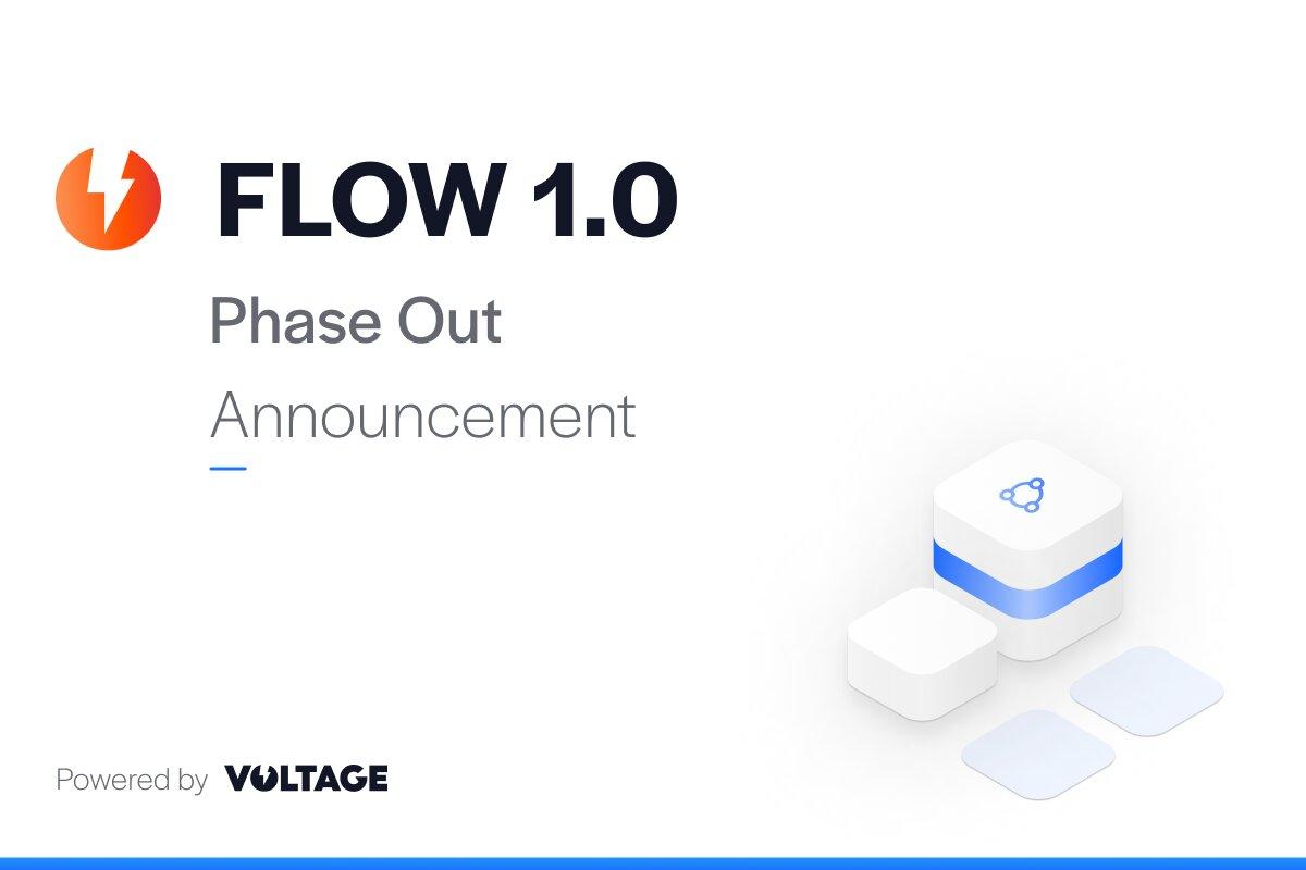 Flow 1.0 Phase Out Announcement