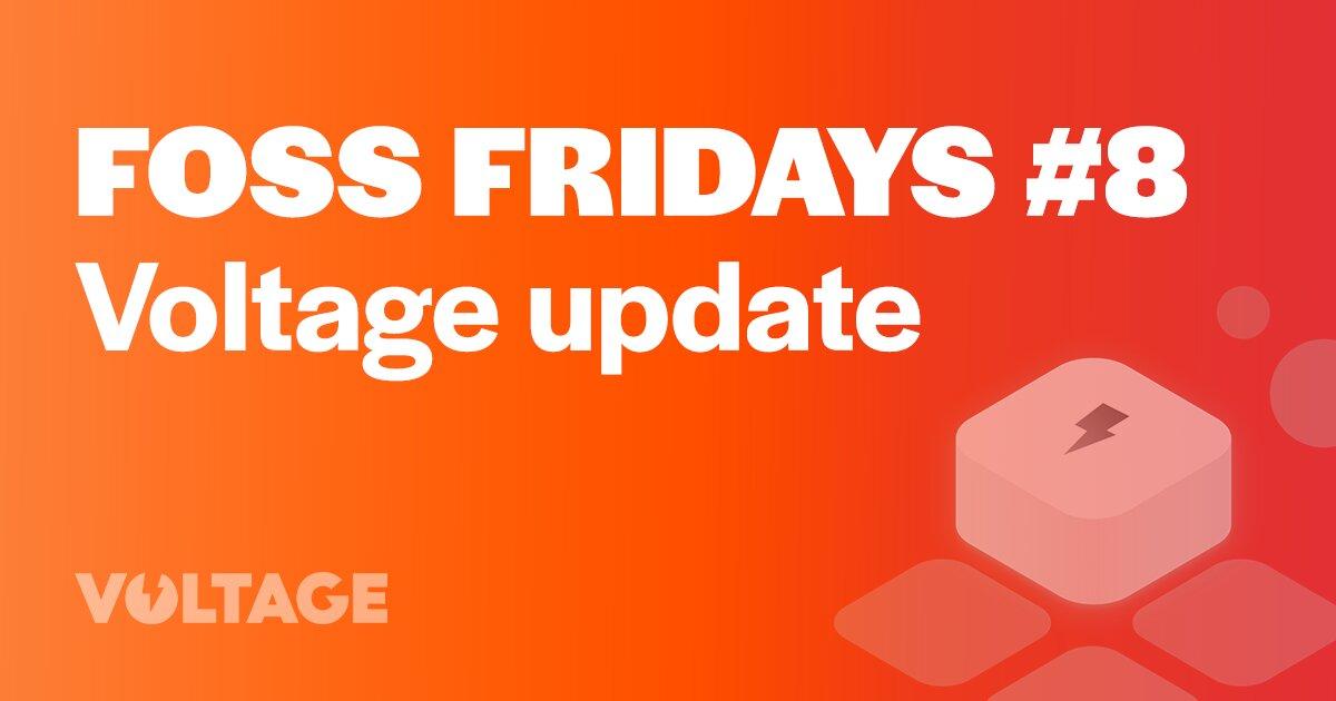 FOSS Friday #8 - Voltage Update