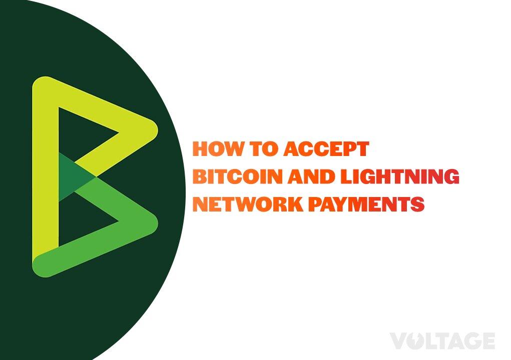 How to Accept Bitcoin and Lightning Network Payments