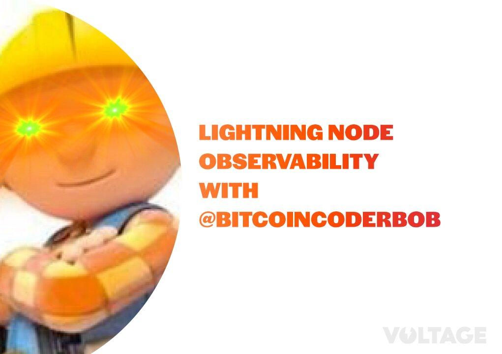 Lightning Node Observability w/ @BitcoinCoderBob