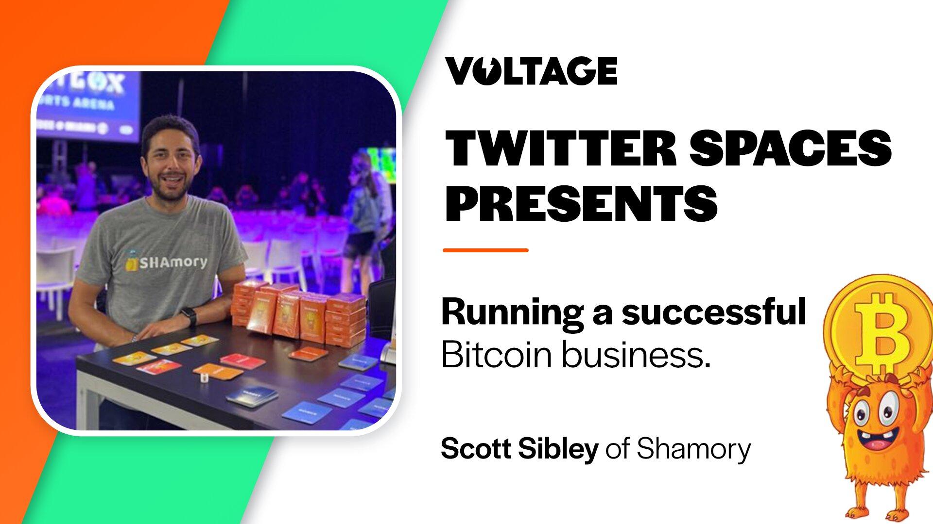 Running a successful Bitcoin business w/ Scott Sibley of SHAmory
