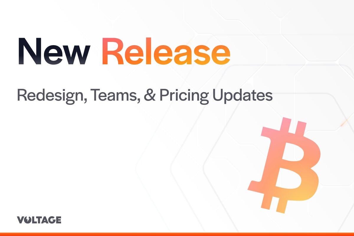 Voltage releases Redesign, Teams, and Pricing Updates to enable Bitcoin Builders