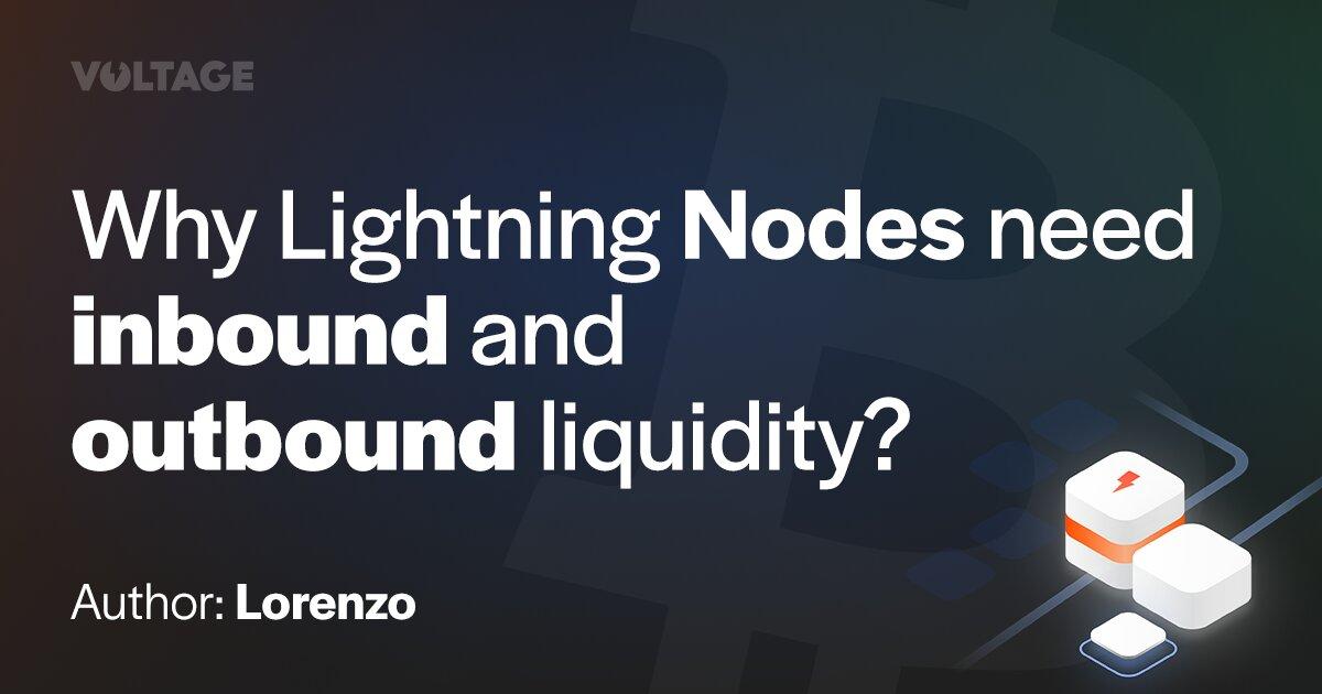 Why do Lightning nodes need inbound and outbound liquidity?